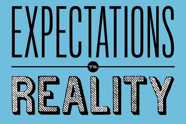 Be Realistic With Your Expectations